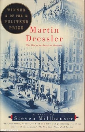 Seller image for Martin Dressler The Tale of an American Dreamer for sale by Mr Pickwick's Fine Old Books