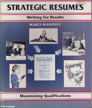 Immagine del venditore per Strategic Resumes Writing for Results venduto da Mr Pickwick's Fine Old Books