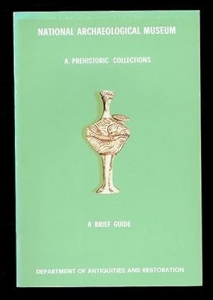 Imagen del vendedor de National Archaeological Museum. A. Prehistoric Collections. A Brief Guide a la venta por Sonnets And Symphonies