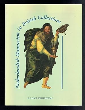 Imagen del vendedor de Netherlandish Mannerism in British Collections a la venta por Sonnets And Symphonies