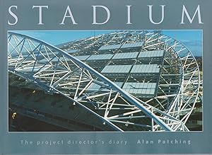 Bild des Verkufers fr STADIUM. The Project Director's Diary (SIGNED COPY) zum Verkauf von BOOK NOW