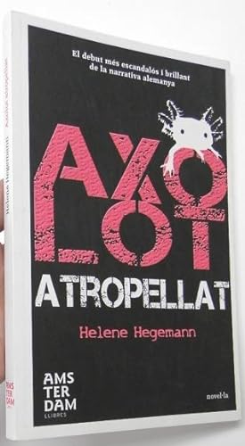 Seller image for Axolot atropellat for sale by Librera Mamut