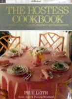 Seller image for The Hostess Cookbook - A Complete Guide To Perfect Entertaining for sale by Books Written By (PBFA Member)
