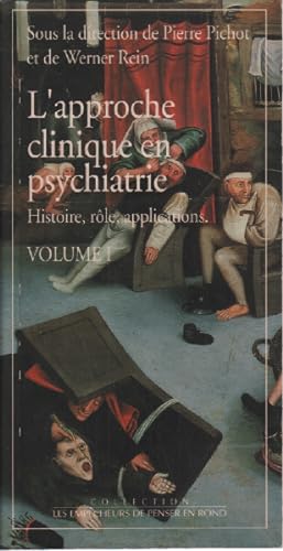 L'approche clinique en psychiatrie / Volume 1