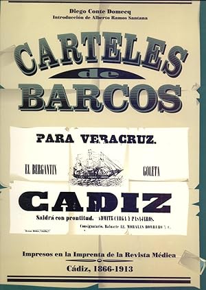 Image du vendeur pour CARTELES DE BARCOS - IMPRESOS EN LA IMPRENTA DE LA REVISTA MEDICA - CADIZ 1866-1913 mis en vente par Libreria 7 Soles