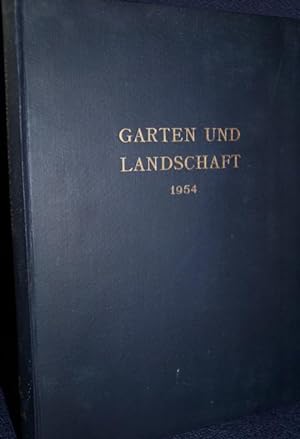 Garten und Landschaft 1954.Hefte der Deutschen Gesellschaft für Gartenkunst und Landschaftspflege...