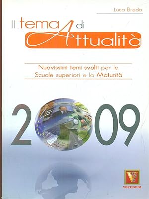 Bild des Verkufers fr Il tema di attualita' 2009 zum Verkauf von Librodifaccia