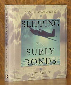 Seller image for SLIPPING THE SURLEY BONDS for sale by Andre Strong Bookseller