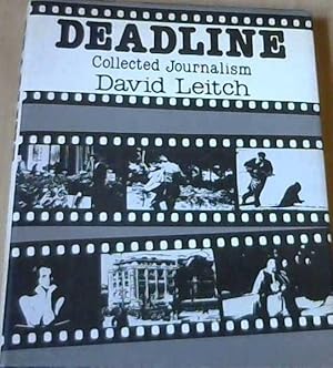 Deadline: Collected Journalism