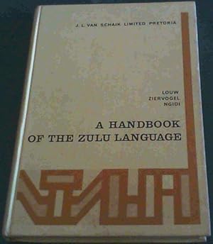 Bild des Verkufers fr A Handbook of the Zulu Language zum Verkauf von Chapter 1