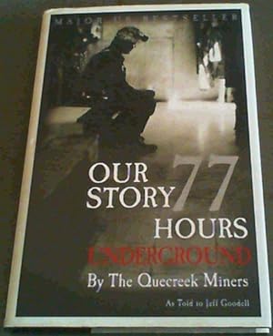 Seller image for Our Story: 77 Hours Underground for sale by Chapter 1
