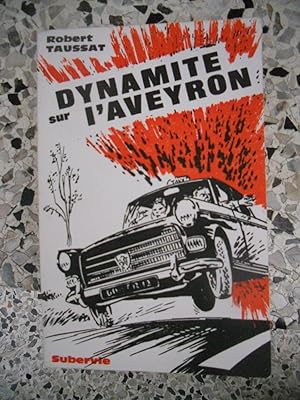 Seller image for Dynamite sur l'Aveyron for sale by Frederic Delbos