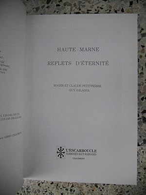 Image du vendeur pour Haute-Marne - Reflets d'eternite mis en vente par Frederic Delbos