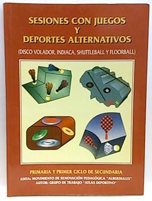 Sesiones Con Juegos Y Deportes Alternativos: Disco Volador, Indiaca, Shuttleball Y Floorball