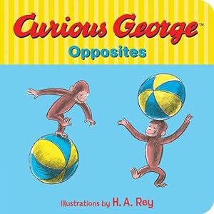 Imagen del vendedor de Curious George's Opposites (Hardcover) a la venta por Grand Eagle Retail