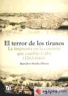 Imagen del vendedor de El terror de los tiranos : la imprenta en la centuria que cambi Cuba (1763-1868) a la venta por AG Library