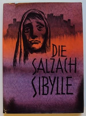 Bild des Verk�ufers f�r Die Salzach-Sybille. Mit Graphiken von Anton Weber zum Verkauf von Der Buchfreund