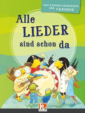 Seller image for Alle Lieder sind schon da. Paket. (Liederbuch und Audio-CDs) for sale by BuchWeltWeit Ludwig Meier e.K.
