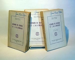 Gérard de Nerval et l'Allemagne. ( 3 VOLUMES )