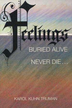 Imagen del vendedor de Feelings Buried Alive Never Die a la venta por Kenneth A. Himber
