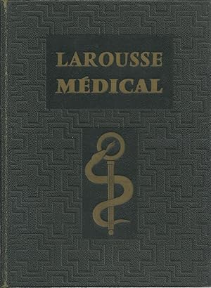 LAROUSSE MÉDICAL ILLUSTRÉ: Edition entièrement refondue