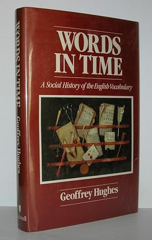 Bild des Verkufers fr WORDS IN TIME Social History of English Vocabulary zum Verkauf von Evolving Lens Bookseller