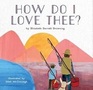 Seller image for How Do I Love Thee? (Hardcover) for sale by Grand Eagle Retail