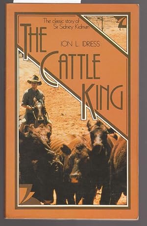 Bild des Verkufers fr The Cattle King zum Verkauf von Laura Books