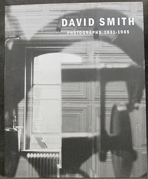 Seller image for David Smith : Photographs 1931-1965 for sale by Exquisite Corpse Booksellers