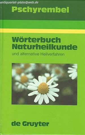 Bild des Verkufers fr Pschyrembel Wrterbuch Naturheilkunde und alternative Heilverfahren. zum Verkauf von Antiquariat-Plate