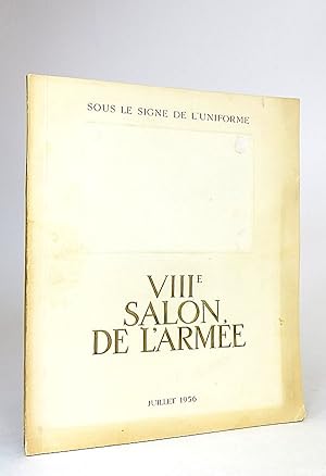 Seller image for Sous le signe de l'uniforme: Le huitime Salon de l'Arme. for sale by Librarium of The Hague