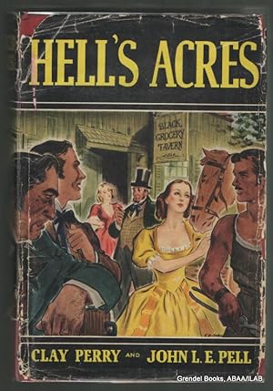 Imagen del vendedor de Hell's Acres: A Historical Novel of the Wild East in the '50's. a la venta por Grendel Books, ABAA/ILAB