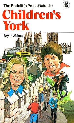 Children's York : A Guide For All The Family :