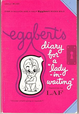 Seller image for Eggbert's Diary for a "Lady in Waiting" for sale by John Thompson