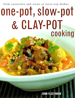 One - Pot, Slow - Pot & Clay - Pot Cooking :