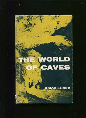 The World of Caves; Translated from the German by Michael Bullock