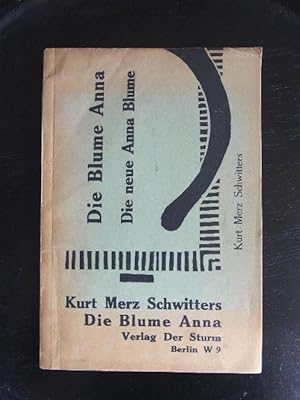 Elementar. Die Blume Anna. Die neue Anna Blume. Eine Gedichtsammlung aus den Jahren 1918 - 1922. ...
