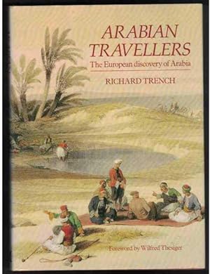 ARABIAN TRAVELLERS The European Discovery of Arabia