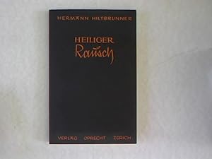 Seller image for Heiliger Rausch. for sale by Antiquariat Bookfarm