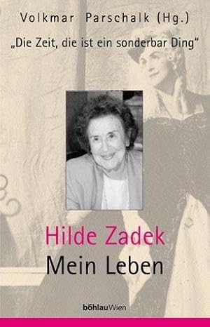 Immagine del venditore per die zeit, die ist ein sonderbar' ding. Hilde zadek. Mein leben venduto da Antiquariat Wortschatz