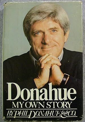 Image du vendeur pour Donahue: My Own Story mis en vente par Book Nook