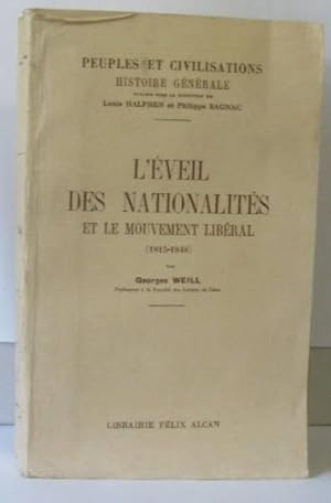 Imagen del vendedor de L'veil des nationalits et le mouvement libral (1815-1848) a la venta por crealivres