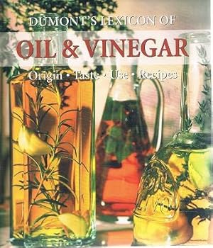 Seller image for Dumont's Lexicon Of Oil And Vinegar for sale by Marlowes Books and Music