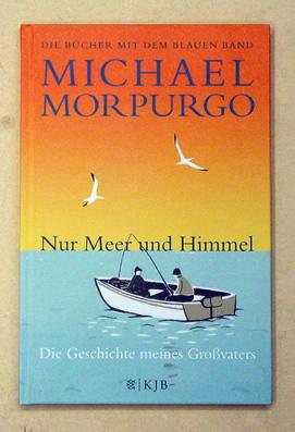 Image du vendeur pour Nur Meer und Himmel. mis en vente par antiquariat peter petrej - Bibliopolium AG