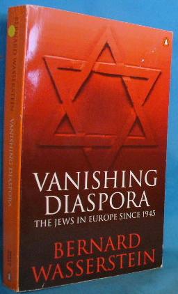 Vanishing Diaspora: The Jews in Europe Since 1945 `