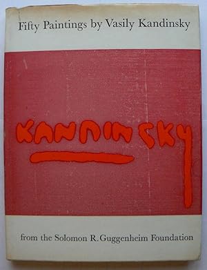 Fifty Paintings By Vasily Kandinsky from the Solomon R.Guggenheim Foundation. 30th June 1964.