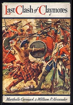 Seller image for Last Clash of Claymores: A Story of Scotland in the Time of Prince Charles for sale by Parigi Books, Vintage and Rare