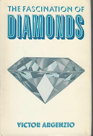Image du vendeur pour The Fascination of Diamonds [Signed By Author] mis en vente par Dorley House Books, Inc.