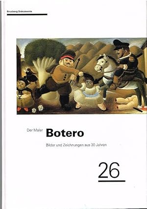Image du vendeur pour Der Maler Botero. Bilder und Zeichnungen aus 30 Jahren. mis en vente par Antiquariat Bernd Preler