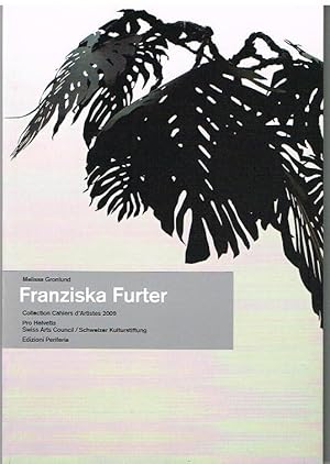 Bild des Verkufers fr Franziska Furter. Collection Cahiers d `Artists 2009. zum Verkauf von Antiquariat Bernd Preler